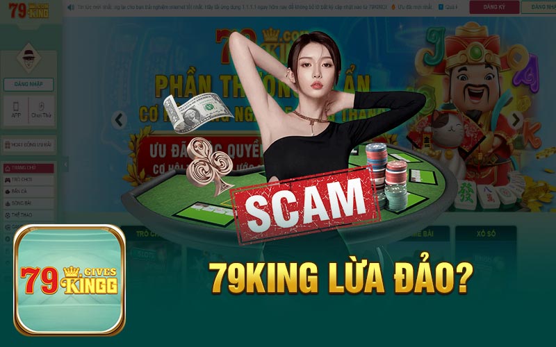 79King lừa đảo?