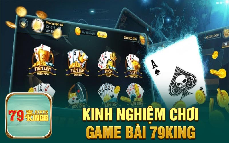 Kinh nghiệm chơi game bài 79King